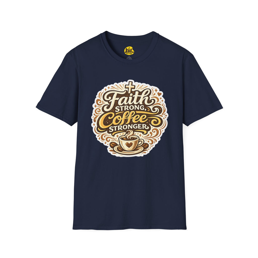 Faith Strong, Coffee Stronger T-Shirt | Faith Inspired Gift Tee