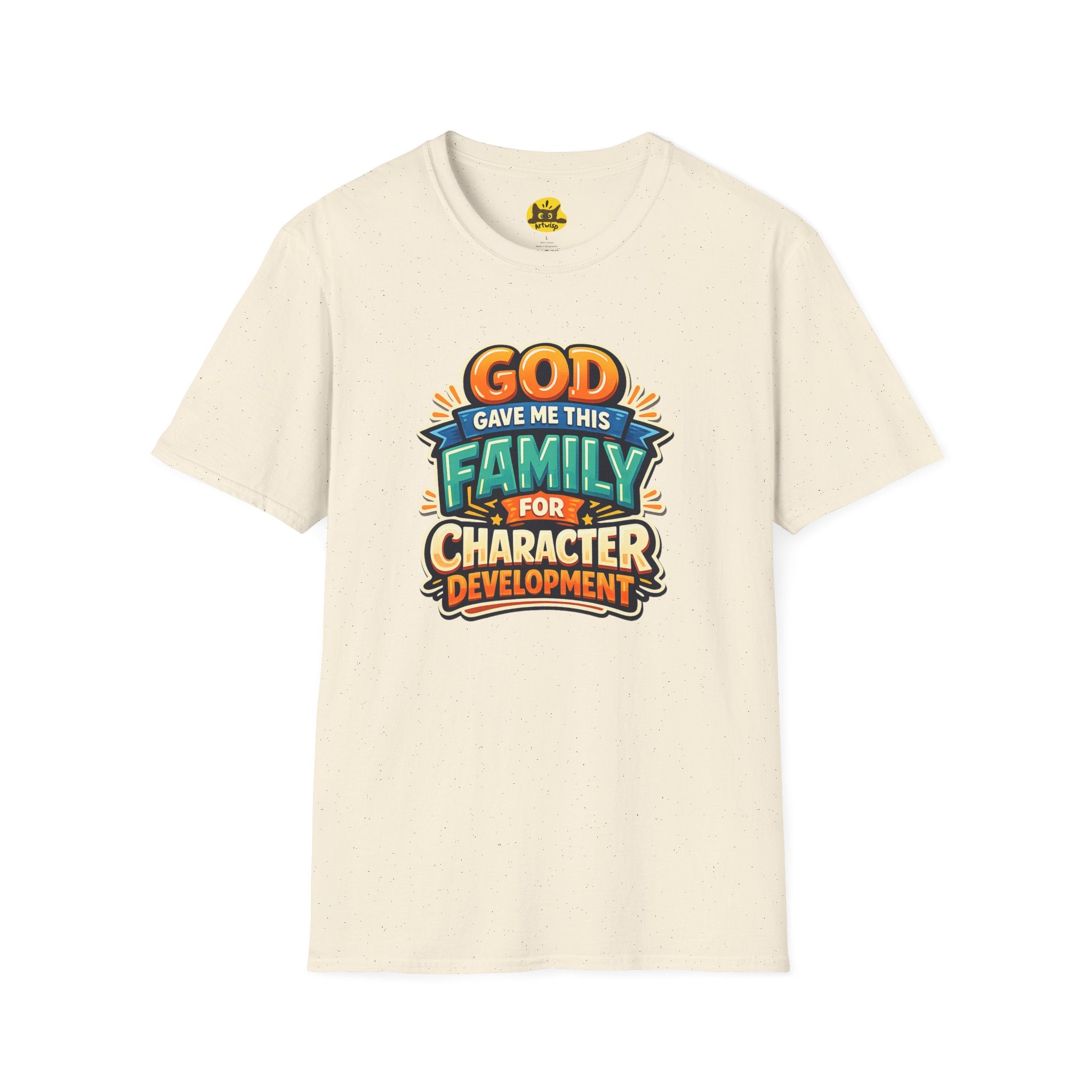 “God Gave Me This Family for Character Development” Funny Christian Graphic Gift Tee