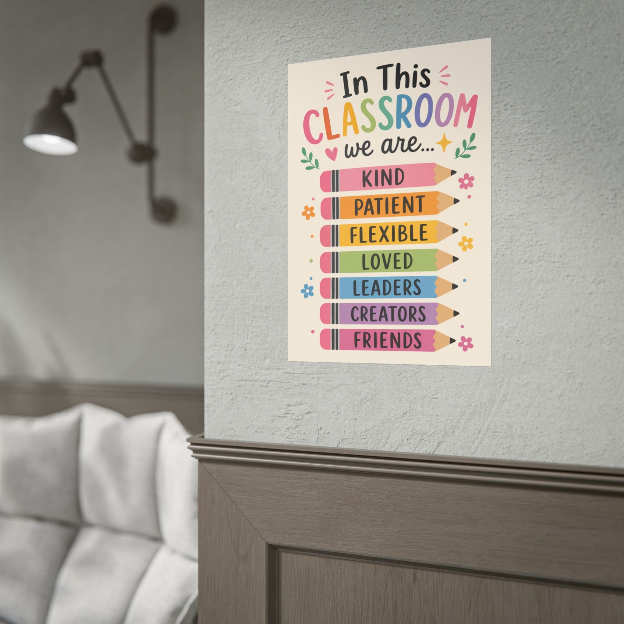 Classroom Poster — "In This Classroom We Are" Inspirational Teacher Wall Art