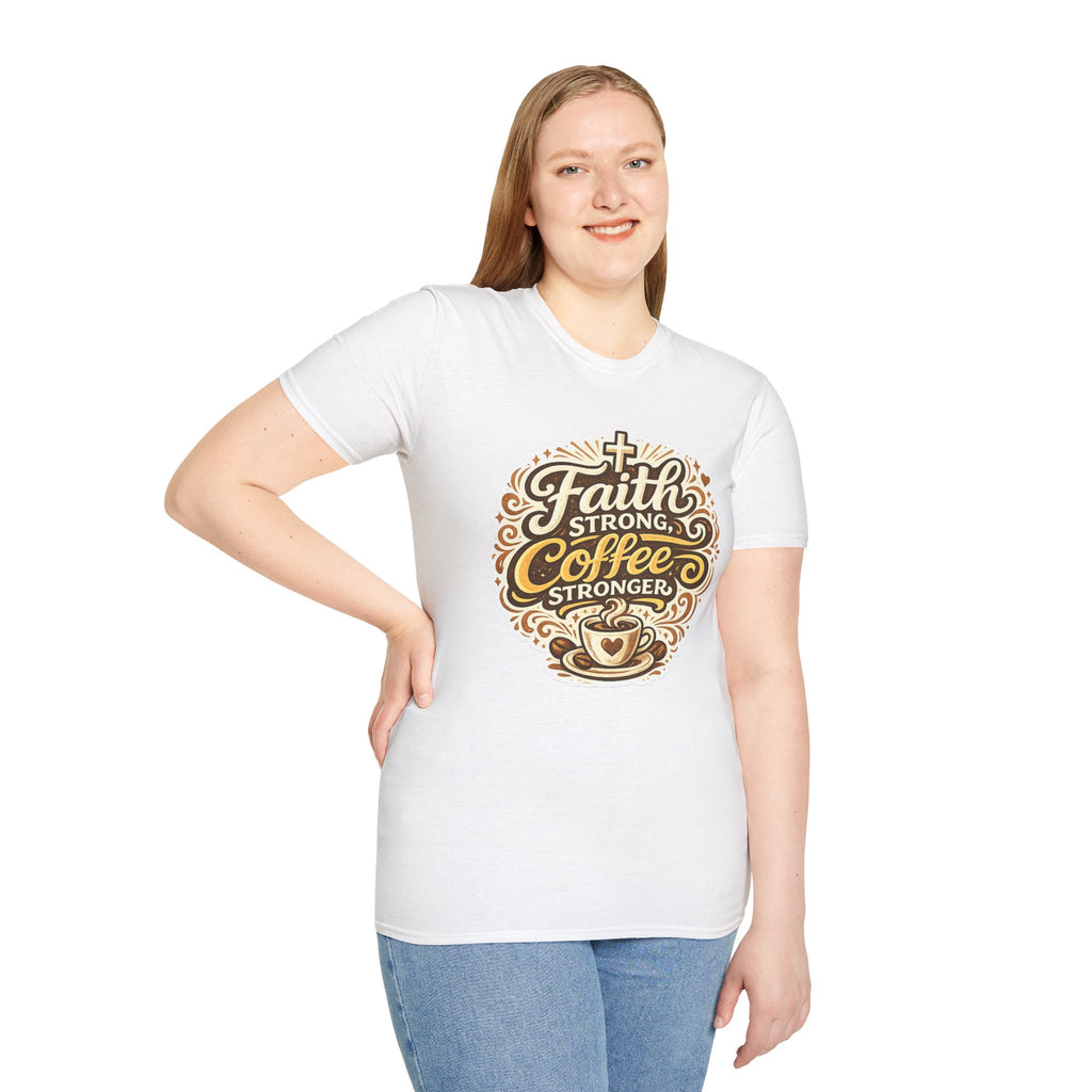 Faith Strong, Coffee Stronger T-Shirt | Faith Inspired Gift Tee