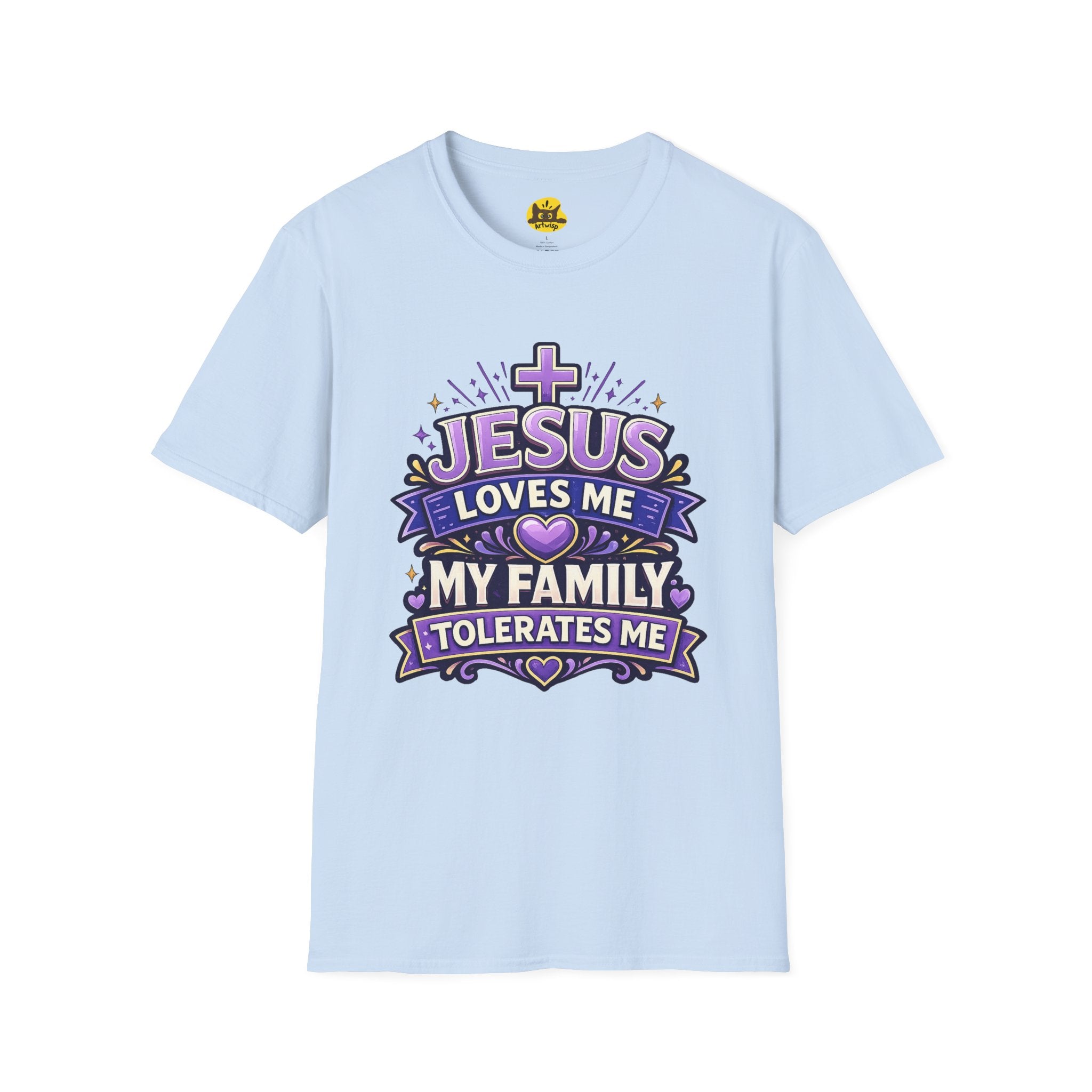Christian T-Shirt — "Jesus Loves Me, My Family Tolerates Me" Graphic Tee