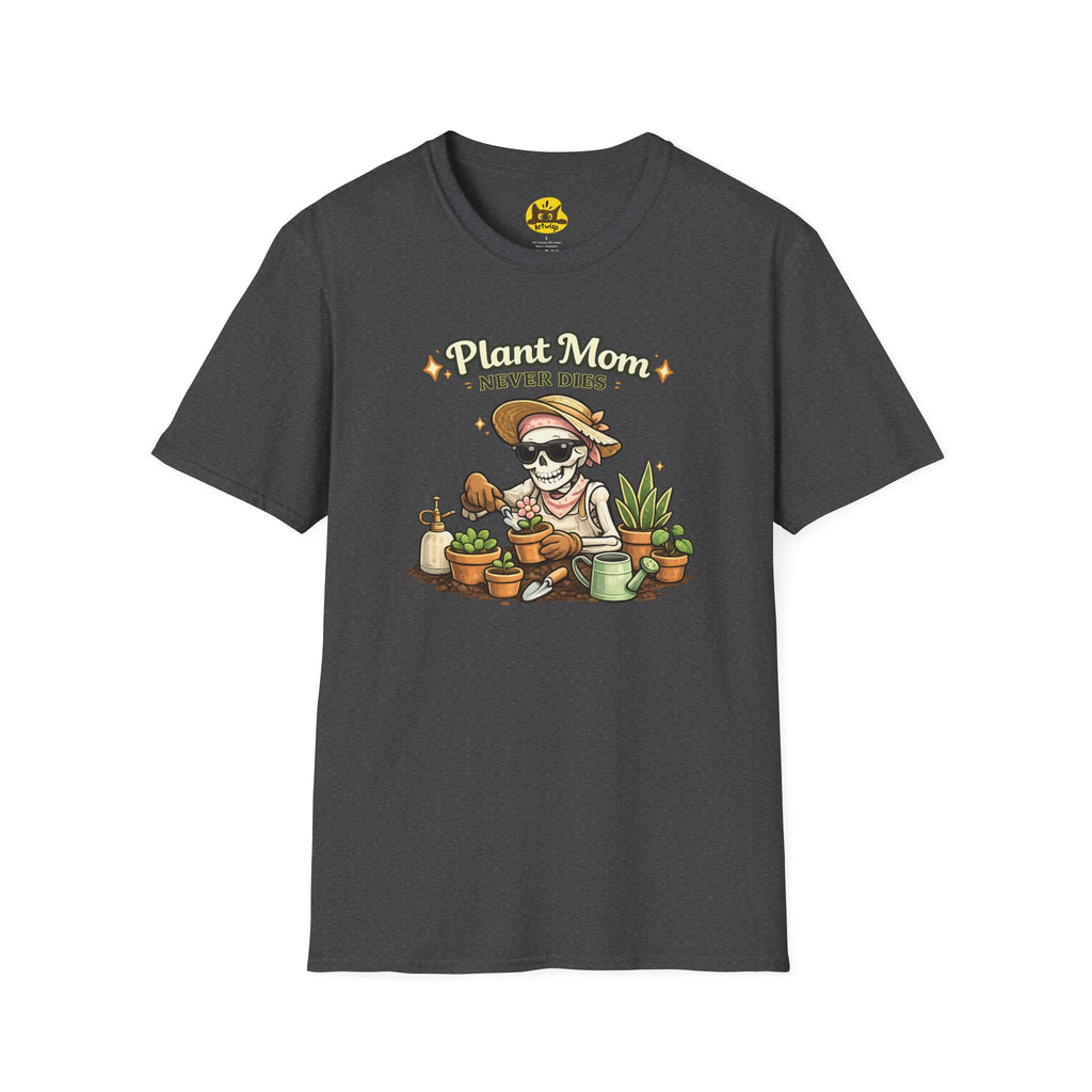 Plant Mom T-Shirt — "Plant Mom Never Dies" Skeleton Gardener Tee