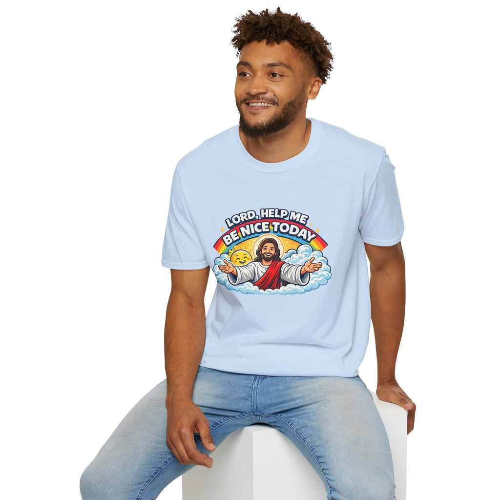 Lord Help Me Be Nice Today T-Shirt — Funny Jesus Christian Tee