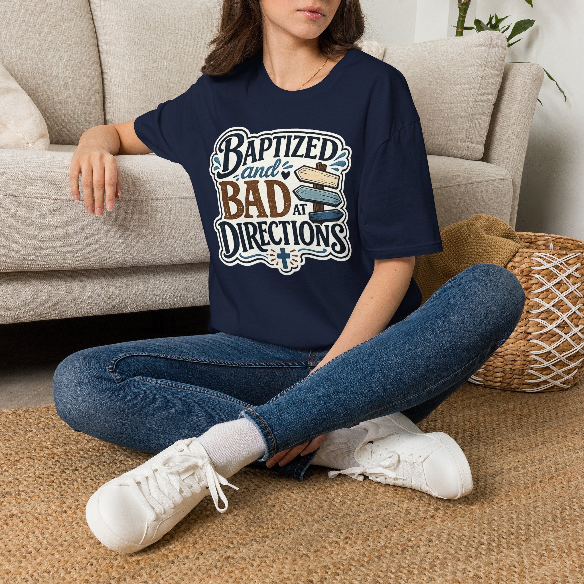 Baptized and Bad at Directions T-Shirt — Funny Christian Faith Graphic Tee