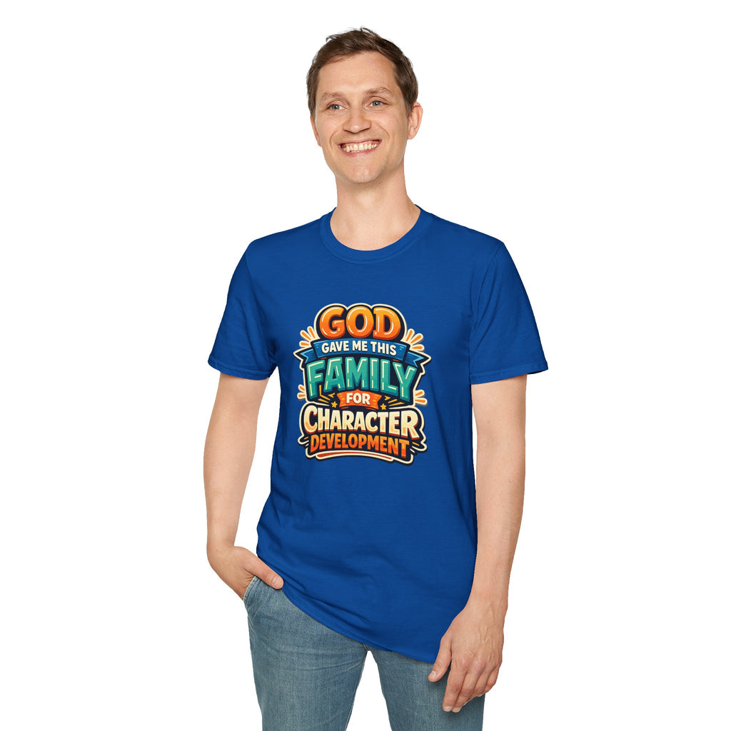 “God Gave Me This Family for Character Development” Funny Christian Graphic Gift Tee