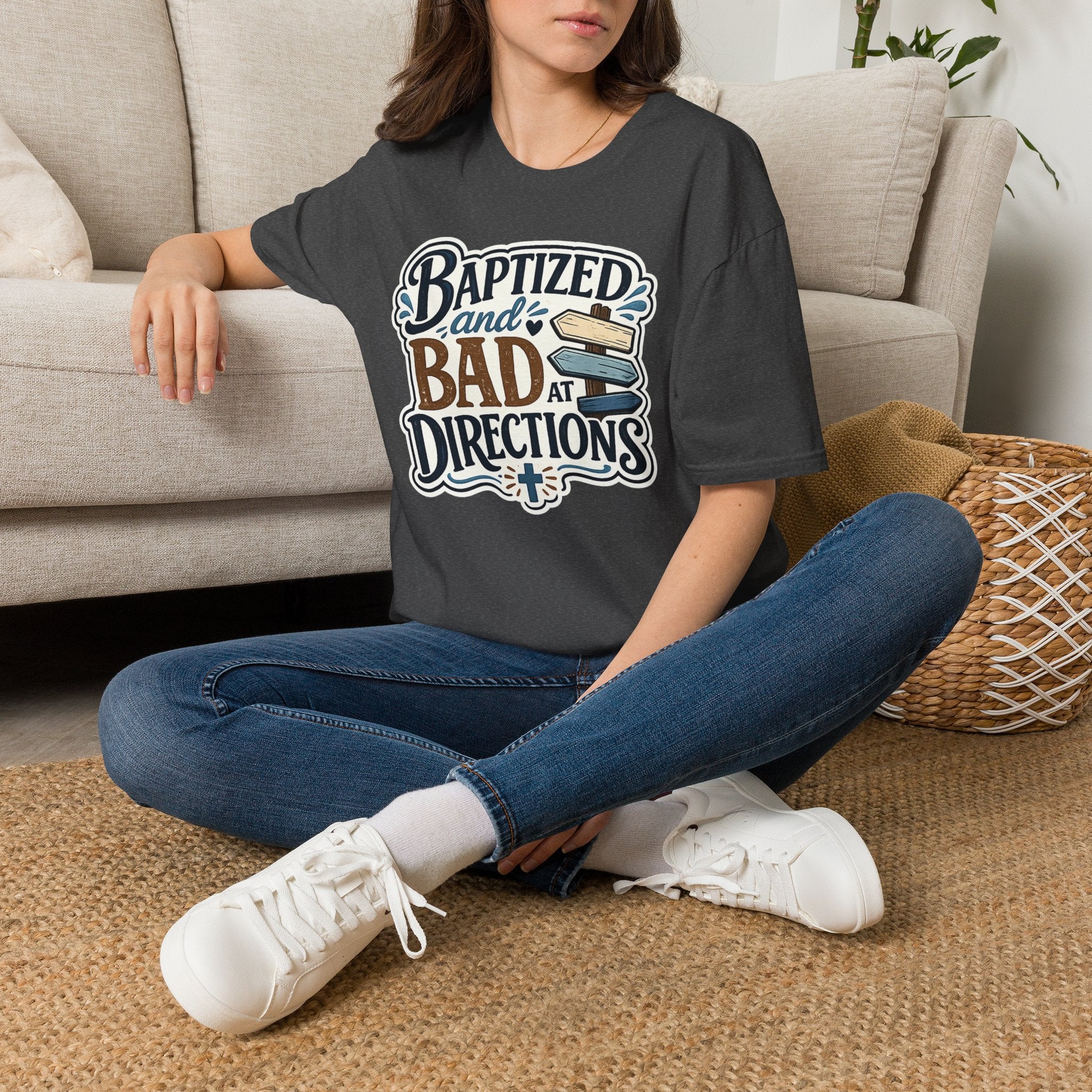 Baptized and Bad at Directions T-Shirt — Funny Christian Faith Graphic Tee