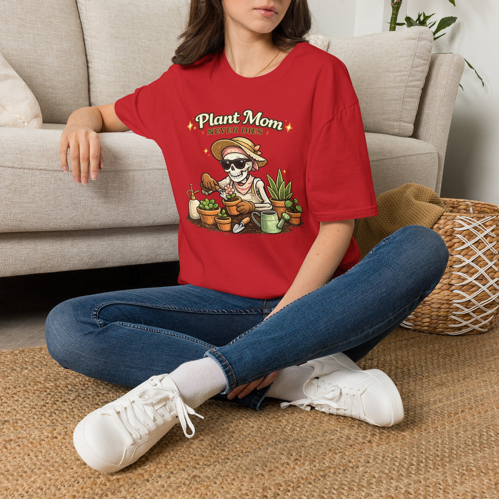 Plant Mom Never Dies T-Shirt — Funny Skeleton Gardener Tee for Plant Lovers