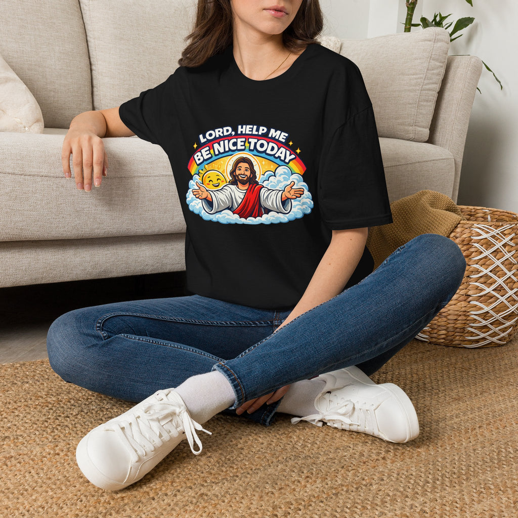Lord Help Me Be Nice Today T-Shirt — Funny Jesus Christian Tee