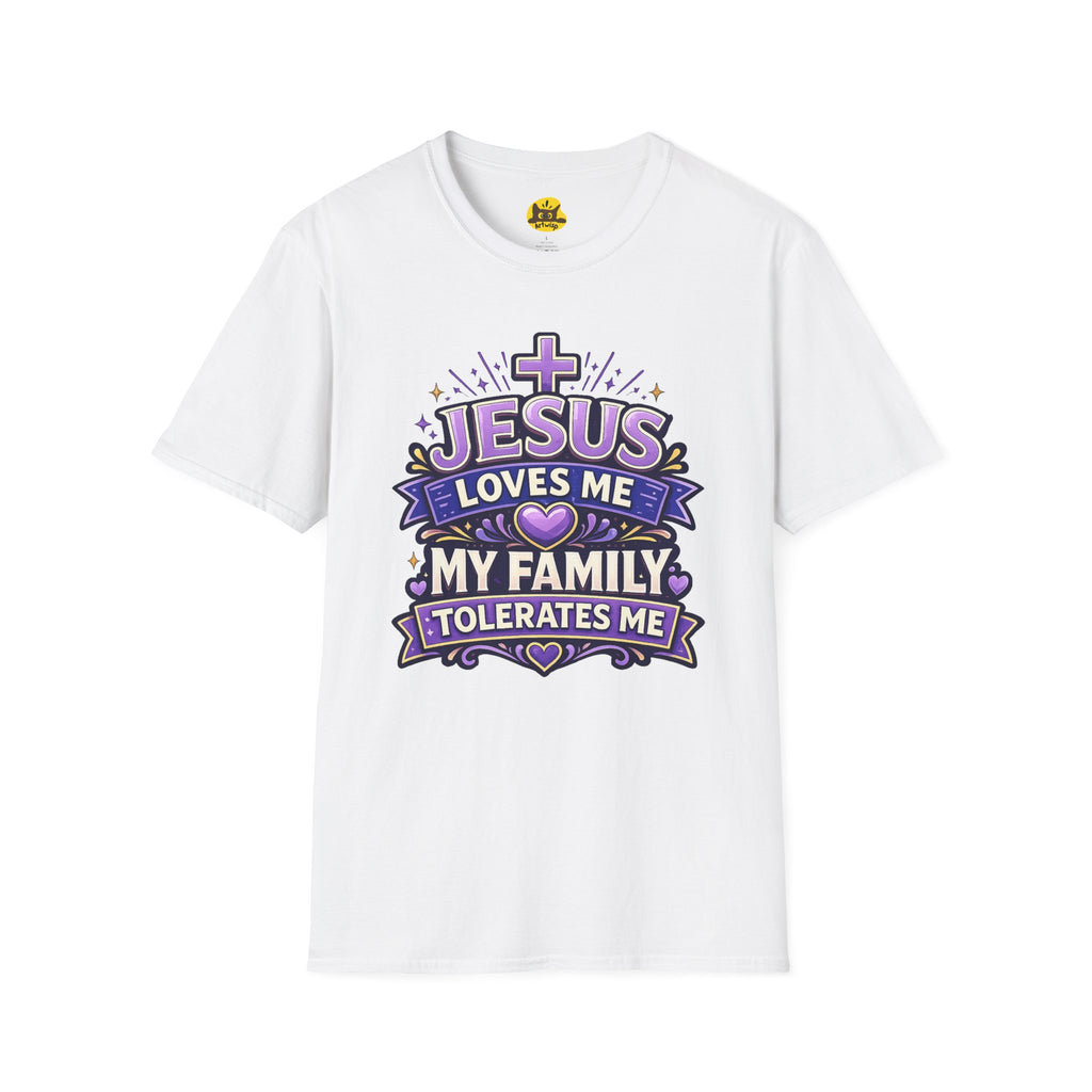 Jesus Loves Me T-Shirt — "Jesus Loves Me, My Family Tolerates Me" Funny Christian Gift Graphic Tee