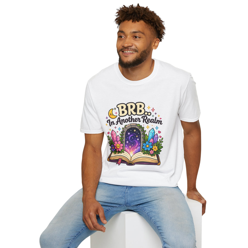 BRB In Another Realm T-Shirt — Fantasy Portal Graphic Tee for Gamers & Book Lovers