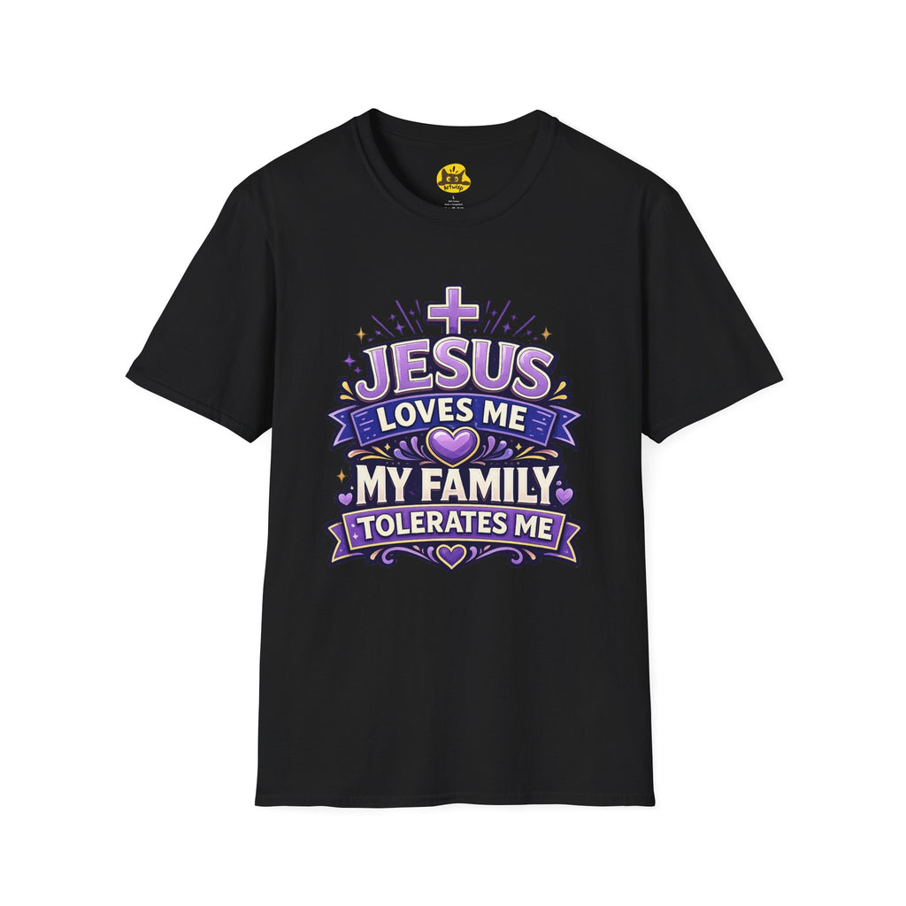 Christian T-Shirt — "Jesus Loves Me, My Family Tolerates Me" Graphic Tee