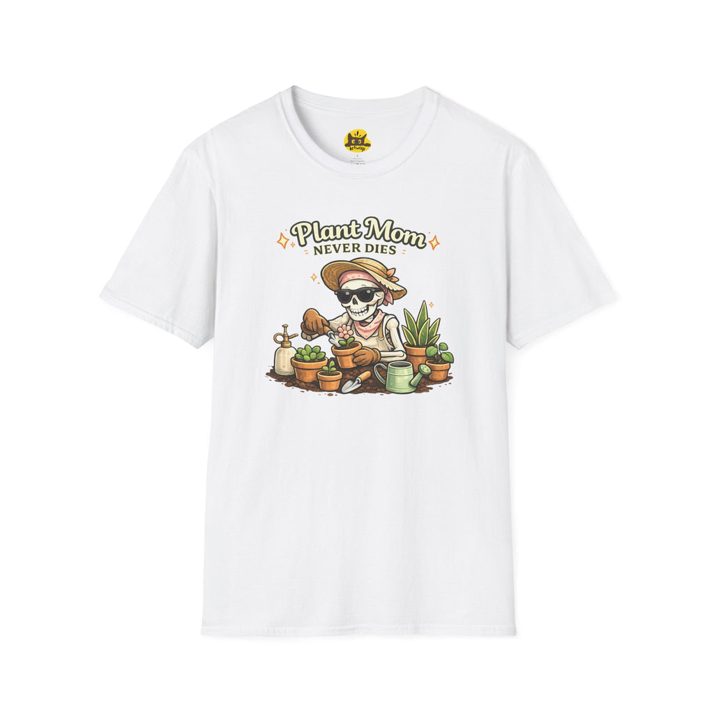 Plant Mom T-Shirt — "Plant Mom Never Dies" Skeleton Gardener Tee