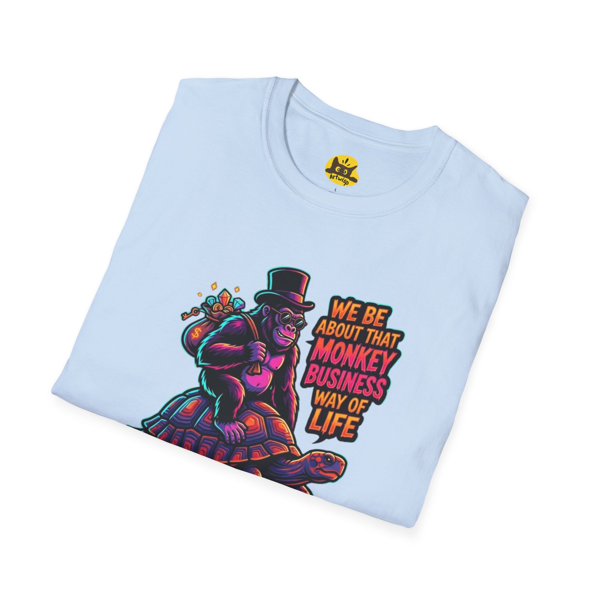 T-Shirt — 'We Be About That Monkey Business Way Of Life' Graphic Tee