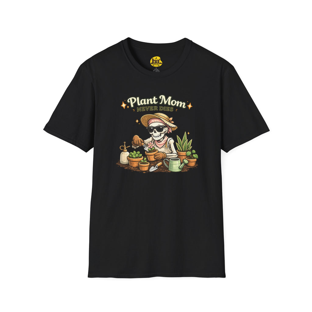 Plant Mom T-Shirt — "Plant Mom Never Dies" Skeleton Gardener Tee