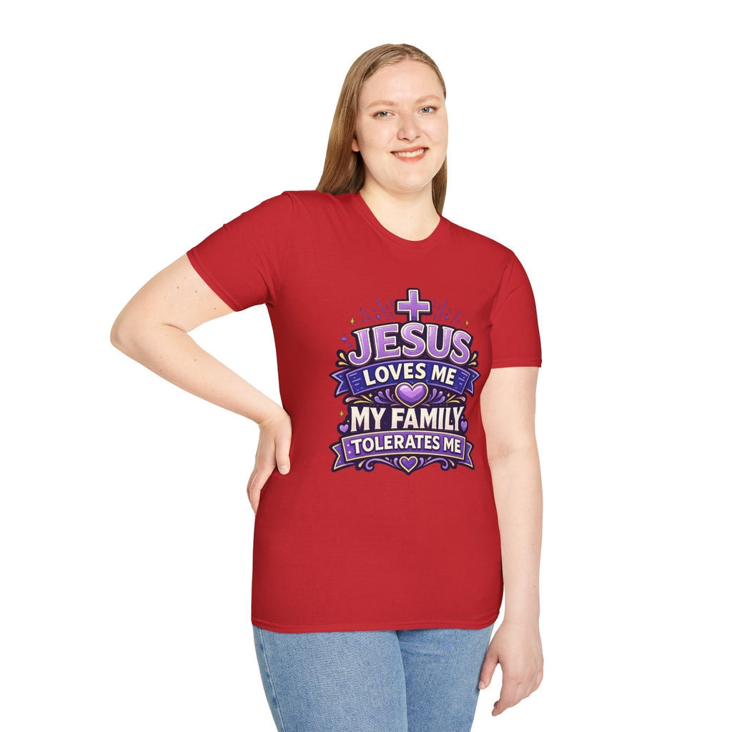 Christian T-Shirt — "Jesus Loves Me, My Family Tolerates Me" Graphic Tee
