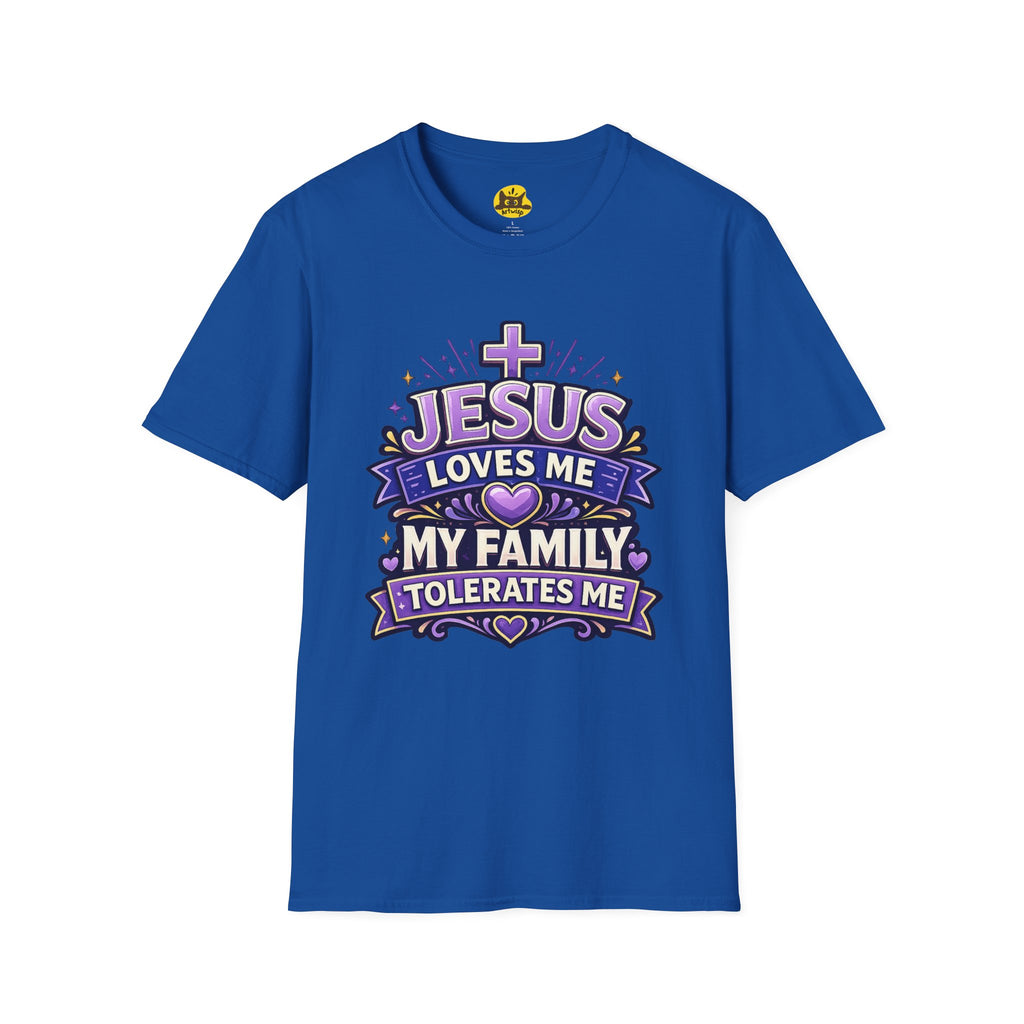 Christian T-Shirt — "Jesus Loves Me, My Family Tolerates Me" Graphic Tee