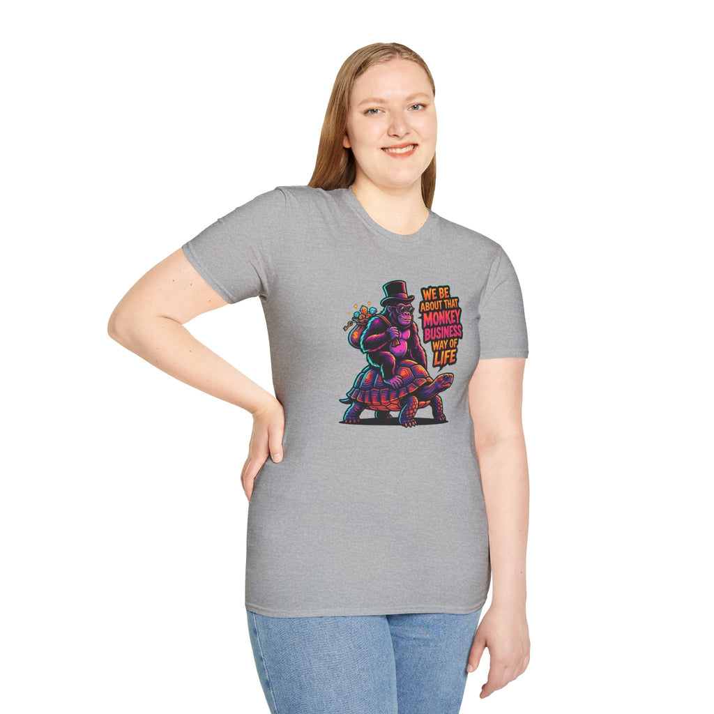 T-Shirt — 'We Be About That Monkey Business Way Of Life' Graphic Tee