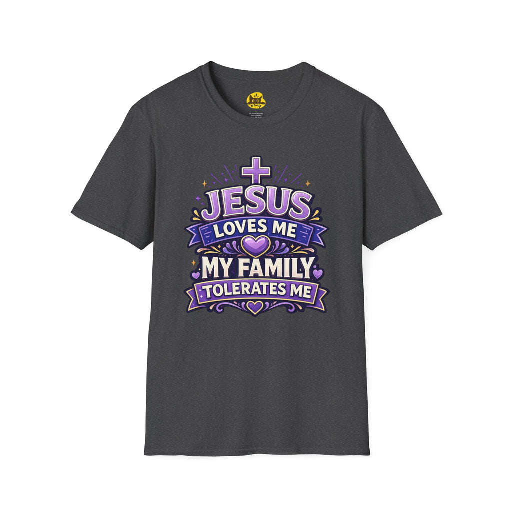 Jesus Loves Me T-Shirt — "Jesus Loves Me, My Family Tolerates Me" Funny Christian Gift Graphic Tee