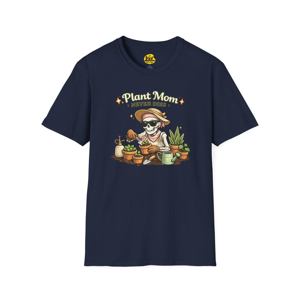 Plant Mom T-Shirt — "Plant Mom Never Dies" Skeleton Gardener Tee
