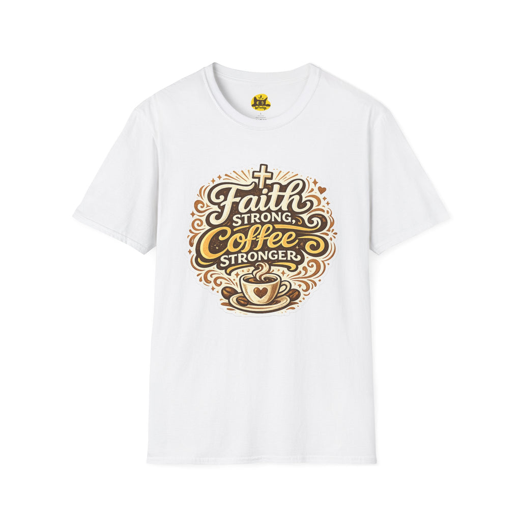 Faith Strong, Coffee Stronger T-Shirt | Faith Inspired Gift Tee