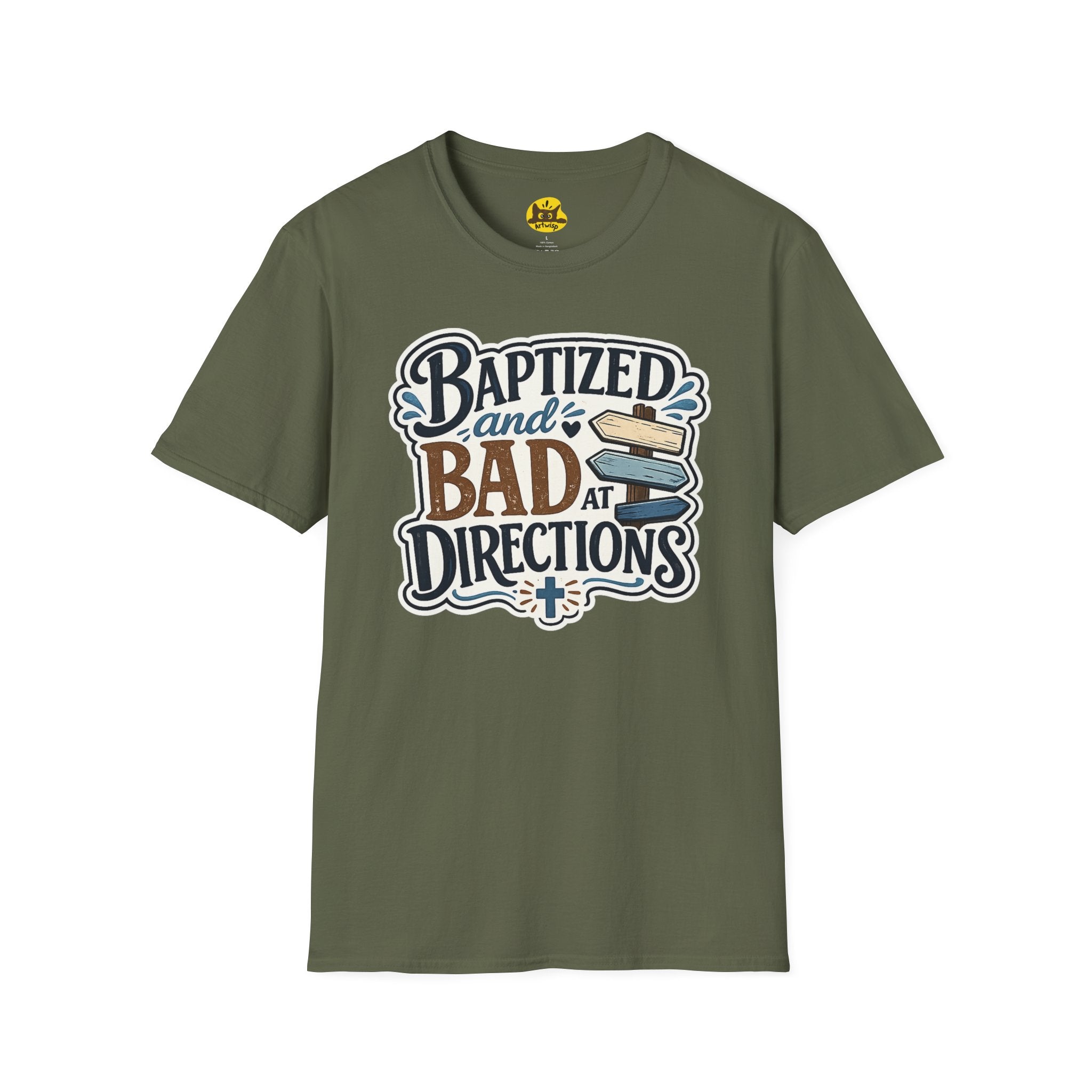 Baptized and Bad at Directions T-Shirt — Funny Christian Faith Graphic Tee