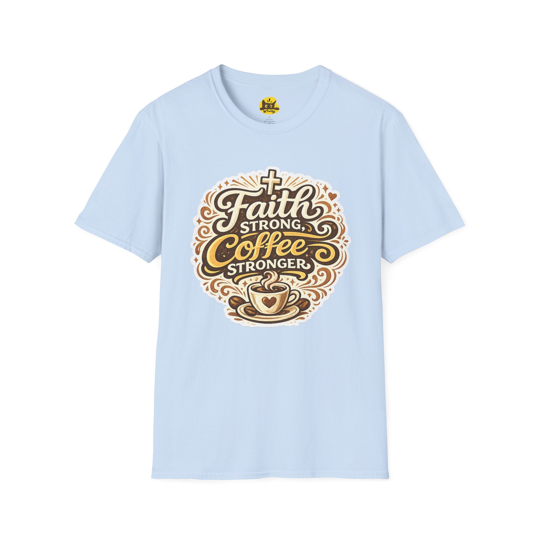 Faith Strong, Coffee Stronger T-Shirt | Faith Inspired Gift Tee