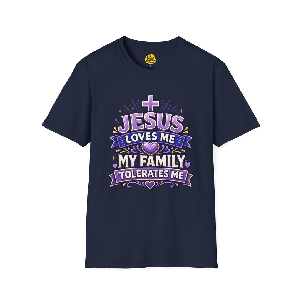 Christian T-Shirt — "Jesus Loves Me, My Family Tolerates Me" Graphic Tee