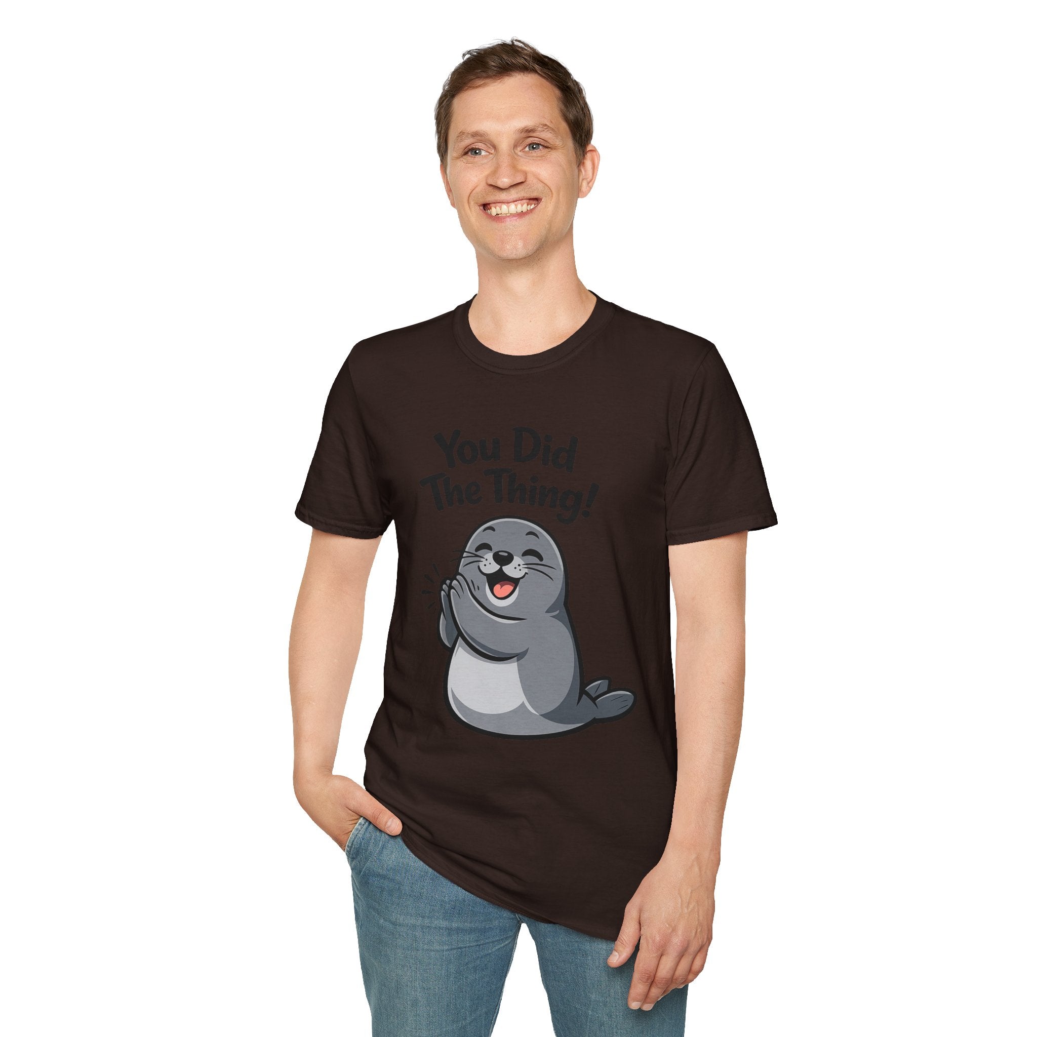 You Did The Thing! | Cute Seal T-Shirt Gift
