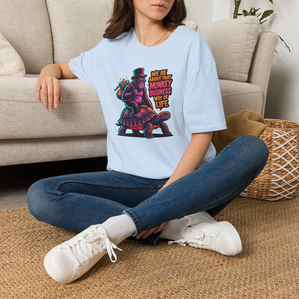 T-Shirt — 'We Be About That Monkey Business Way Of Life' Graphic Tee