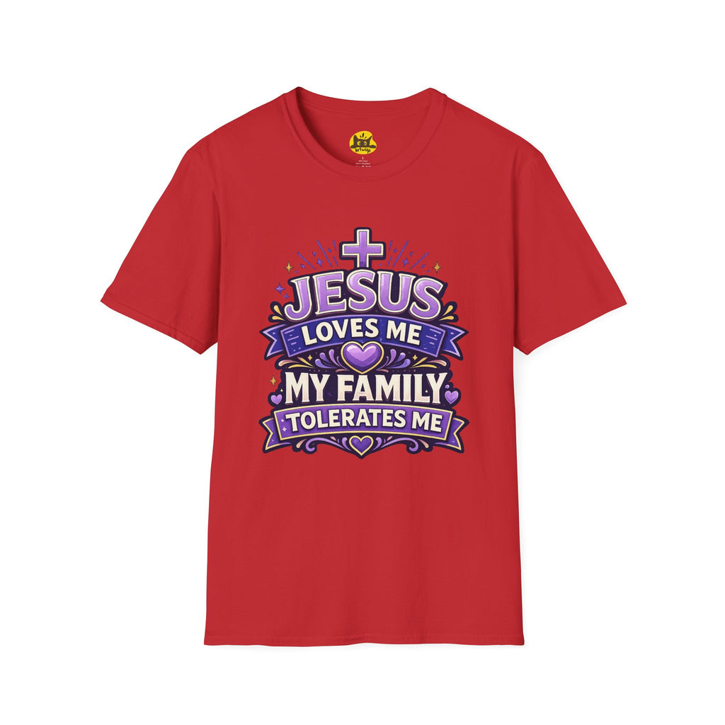 Christian T-Shirt — "Jesus Loves Me, My Family Tolerates Me" Graphic Tee