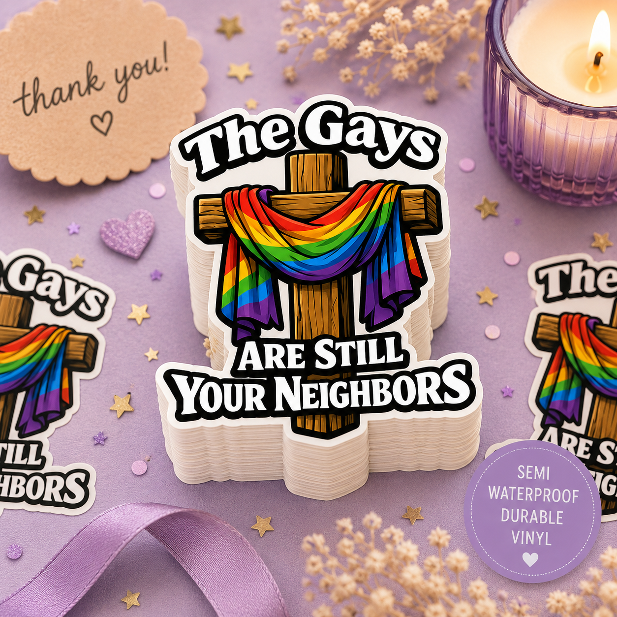 Kiss-Cut Sticker — "The Gays Are Still Your Neighbors" Rainbow Cross LGBTQ+ Pride Support Vinyl Sticker