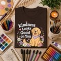 Kindness Looks Good on You T-Shirt — Cute Golden Retriever Floral Tee