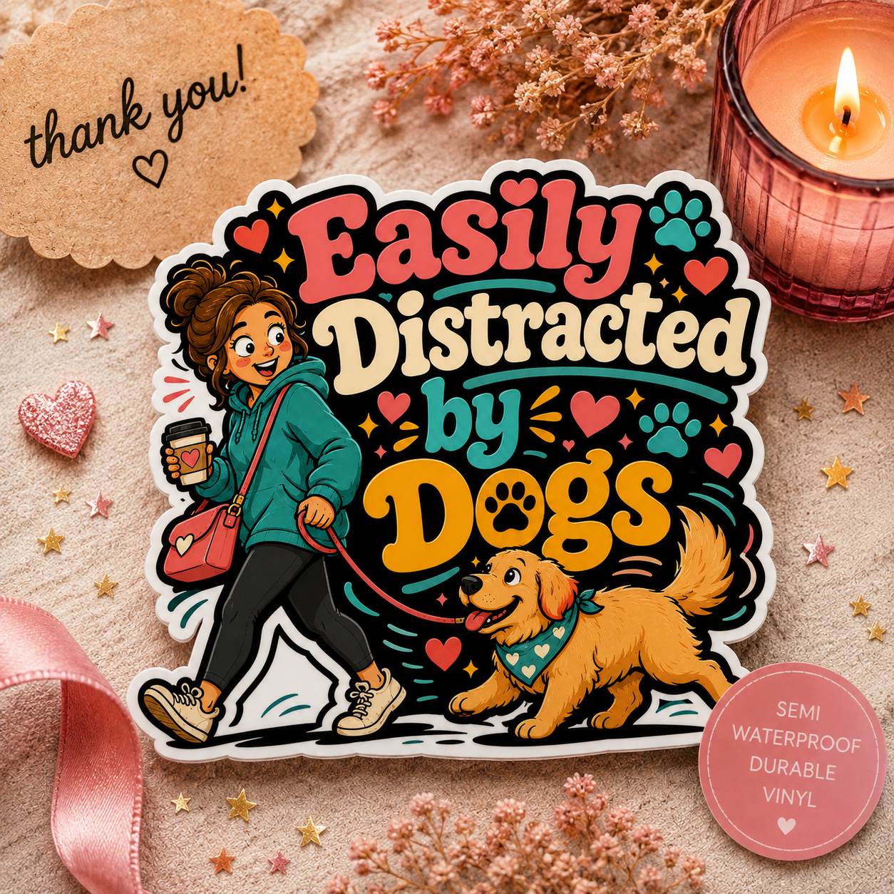 Easily Distracted by Dogs Sticker — Cute Dog Lover Vinyl Sticker