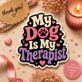 My Dog Is My Therapist Kiss-Cut Sticker — Cute Paw Print Mental Health Pet Decal