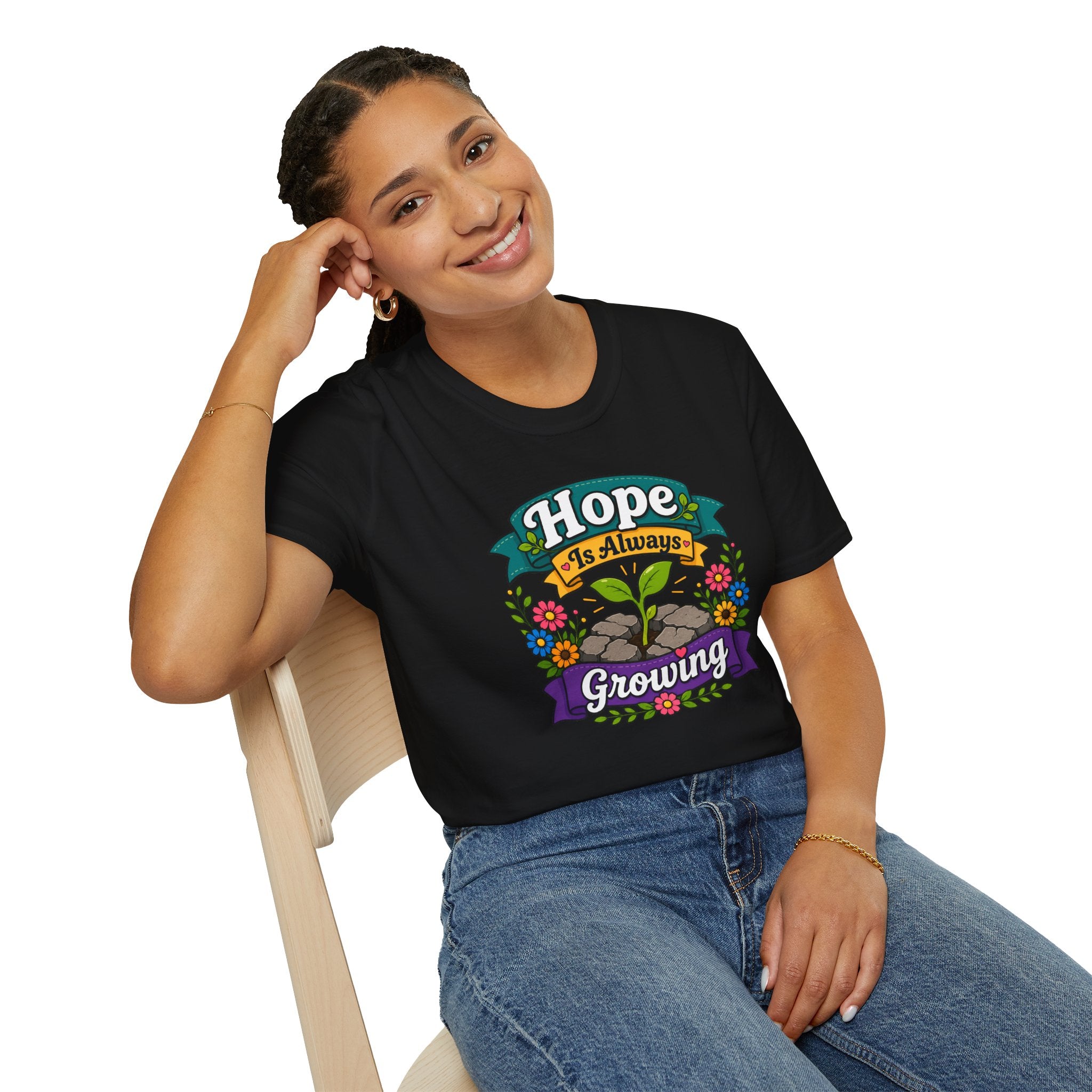Hope Is Always Growing T-Shirt | Positivity Tee