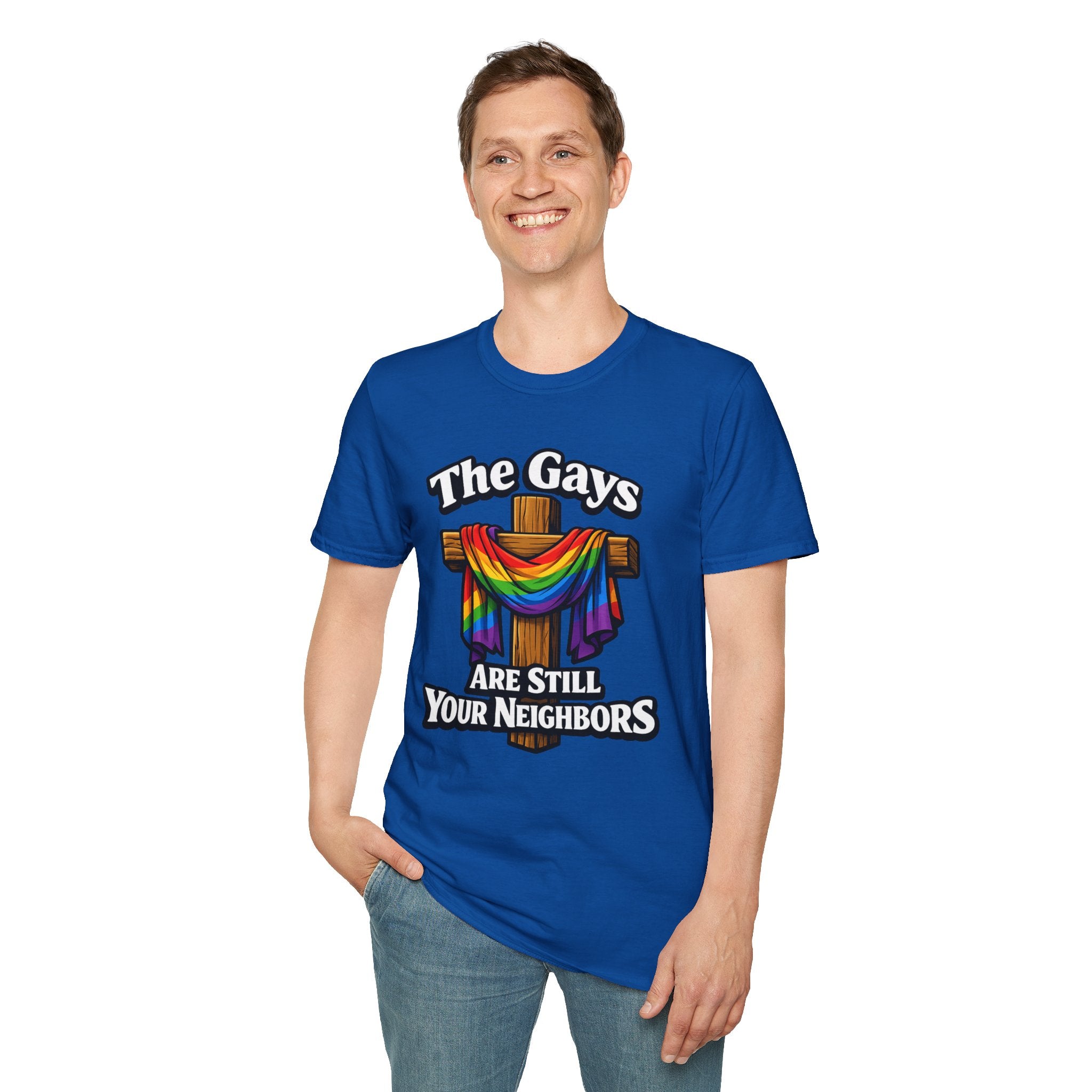 T-Shirt — “The Gays Are Still Your Neighbors” Rainbow Cross Pride Tee