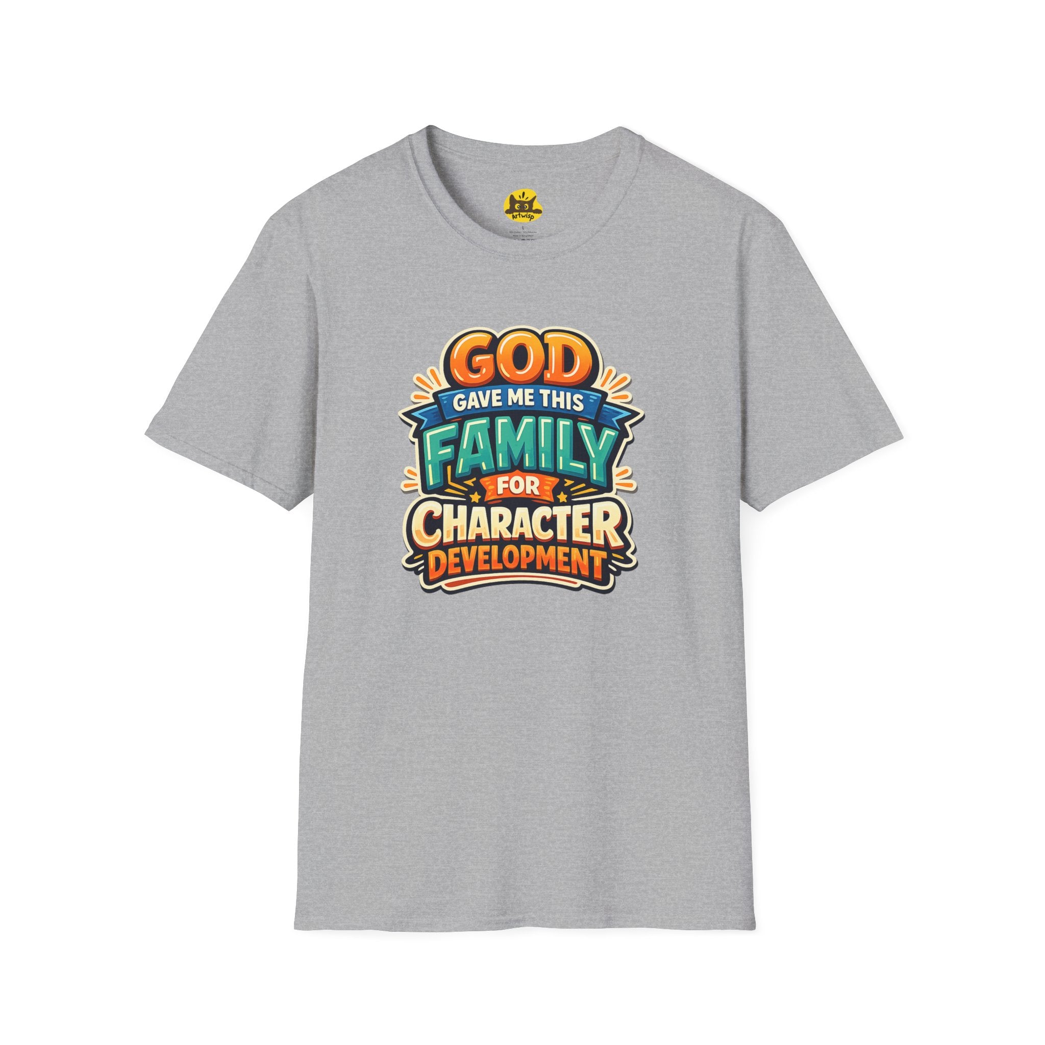 “God Gave Me This Family for Character Development” Funny Christian Graphic Gift Tee