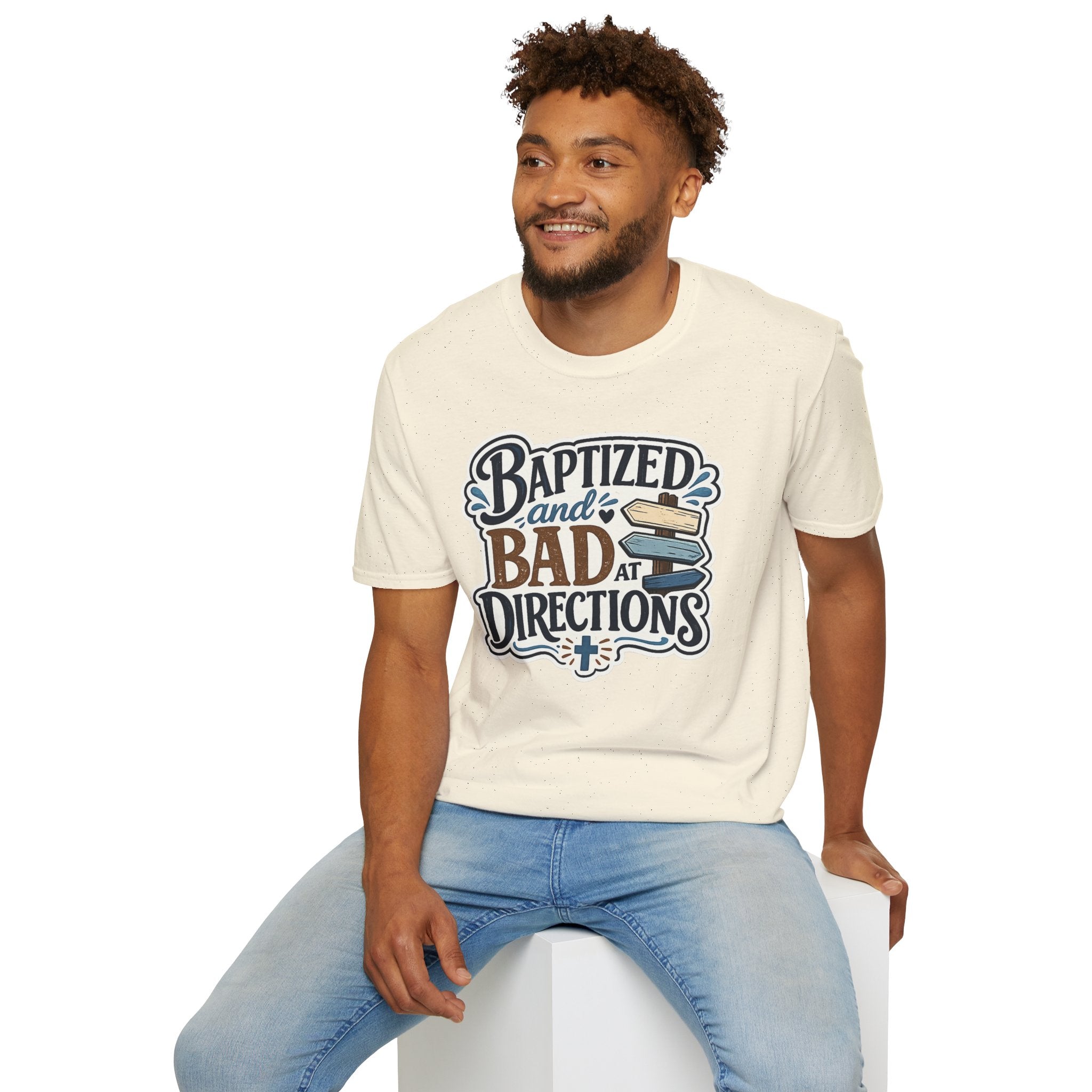 Baptized and Bad at Directions T-Shirt — Funny Christian Faith Graphic Tee