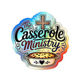 Holographic Die-Cut Sticker — "The Casserole Ministry" Faith & Comfort Food Design