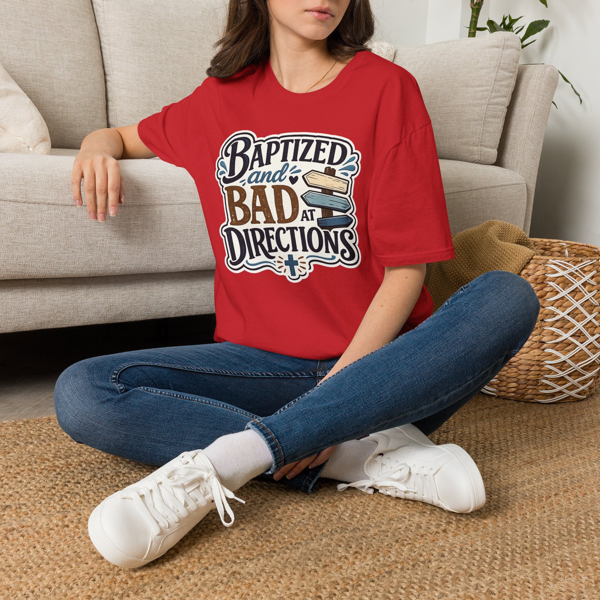 Baptized and Bad at Directions T-Shirt — Funny Christian Faith Graphic Tee