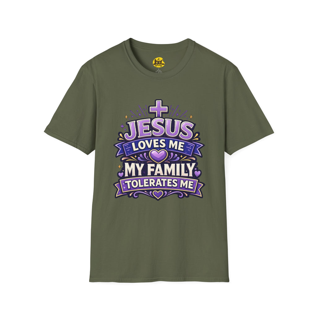Christian T-Shirt — "Jesus Loves Me, My Family Tolerates Me" Graphic Tee