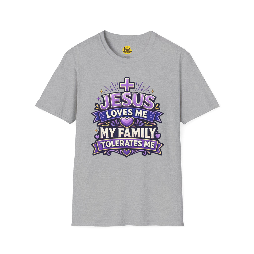 Jesus Loves Me T-Shirt — "Jesus Loves Me, My Family Tolerates Me" Funny Christian Gift Graphic Tee