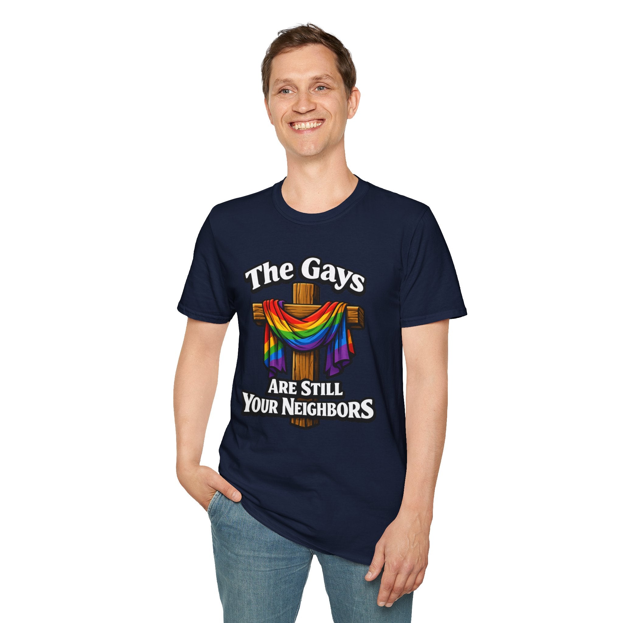 T-Shirt — “The Gays Are Still Your Neighbors” Rainbow Cross Pride Tee