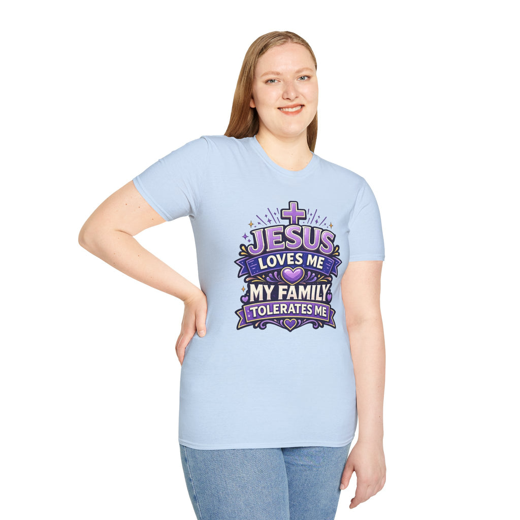 Jesus Loves Me T-Shirt — "Jesus Loves Me, My Family Tolerates Me" Funny Christian Gift Graphic Tee