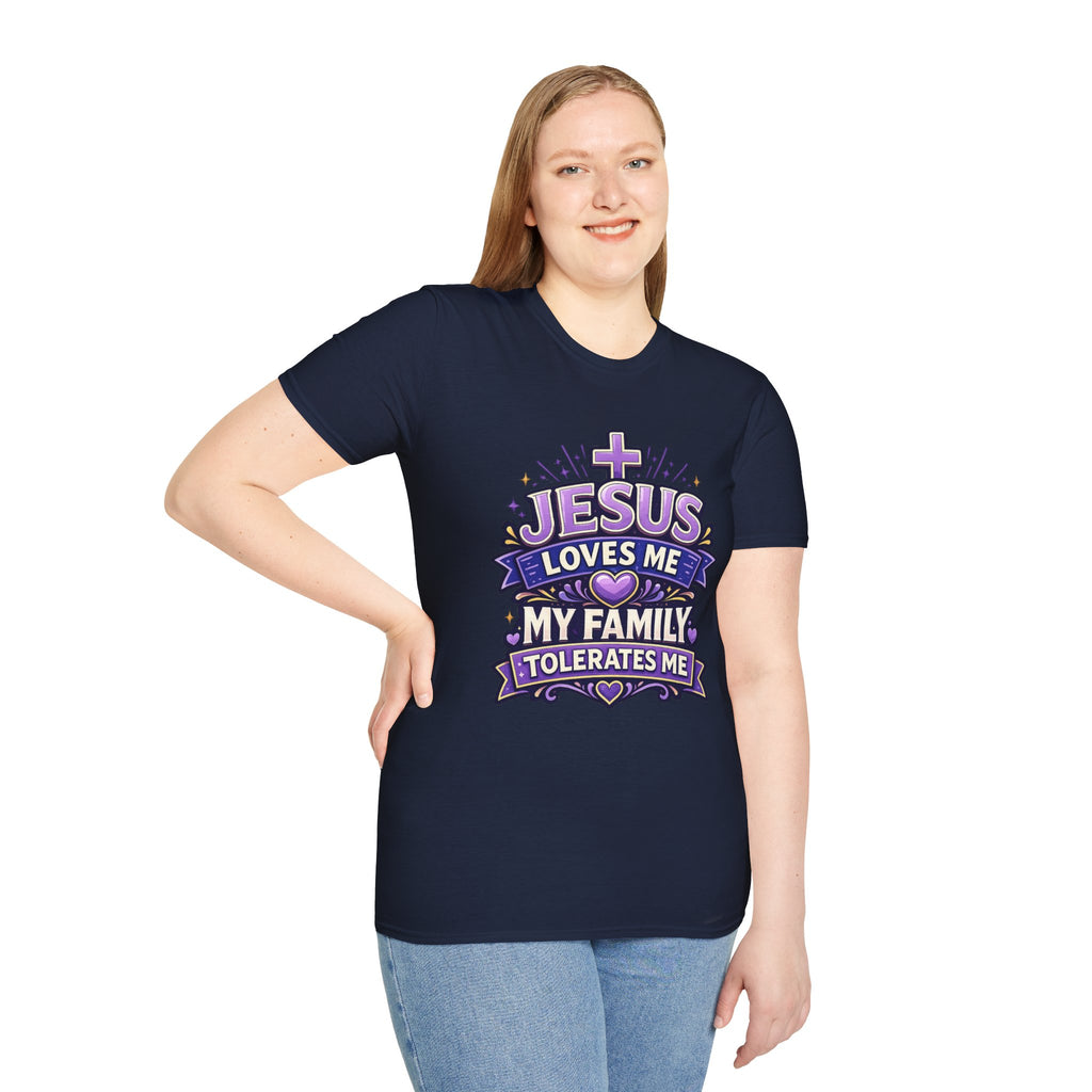 Christian T-Shirt — "Jesus Loves Me, My Family Tolerates Me" Graphic Tee