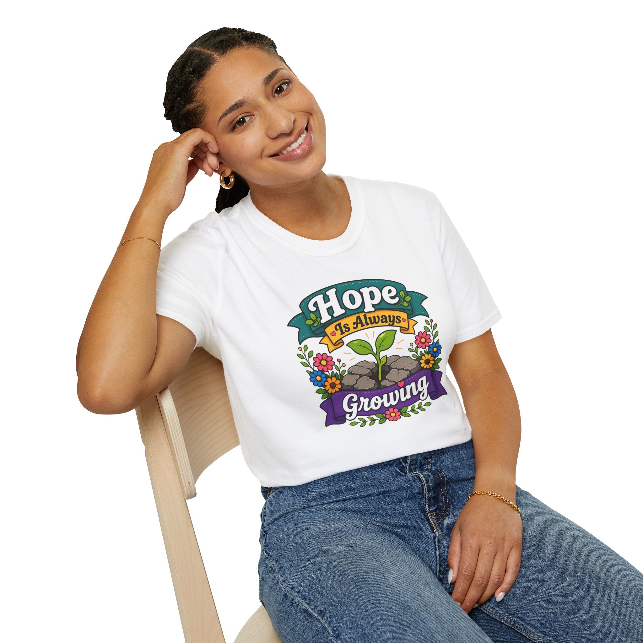 Hope Is Always Growing T-Shirt | Positivity Tee