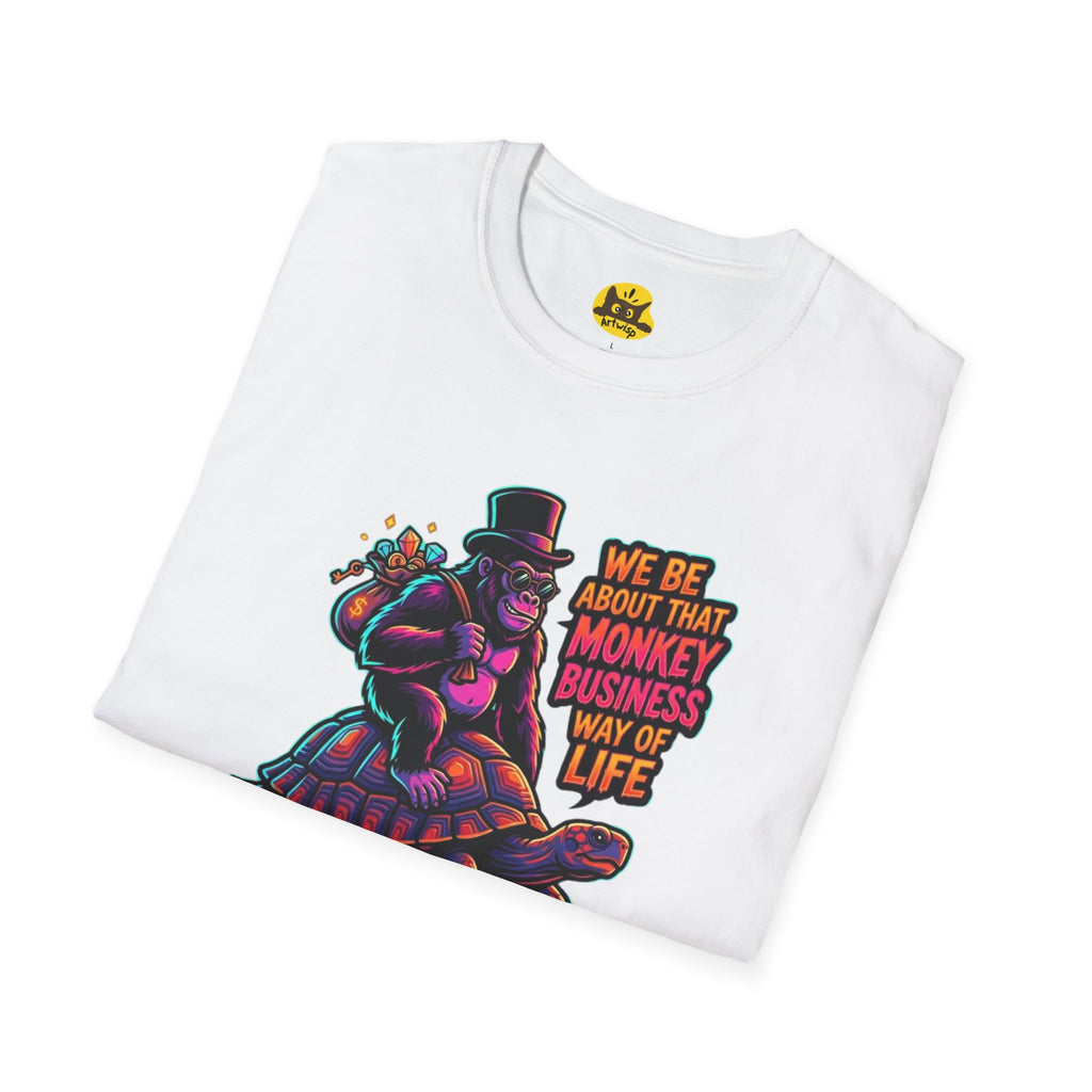 T-Shirt — 'We Be About That Monkey Business Way Of Life' Graphic Tee