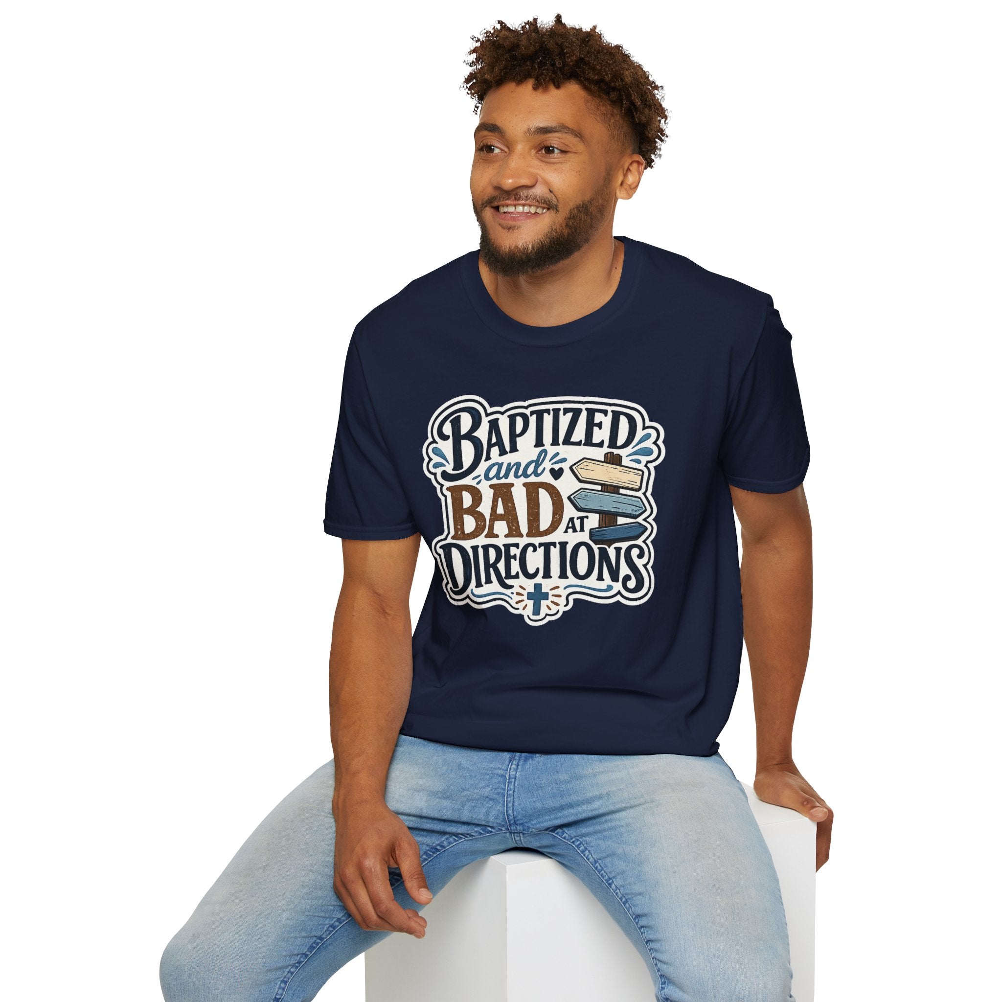 Baptized and Bad at Directions T-Shirt — Funny Christian Faith Graphic Tee