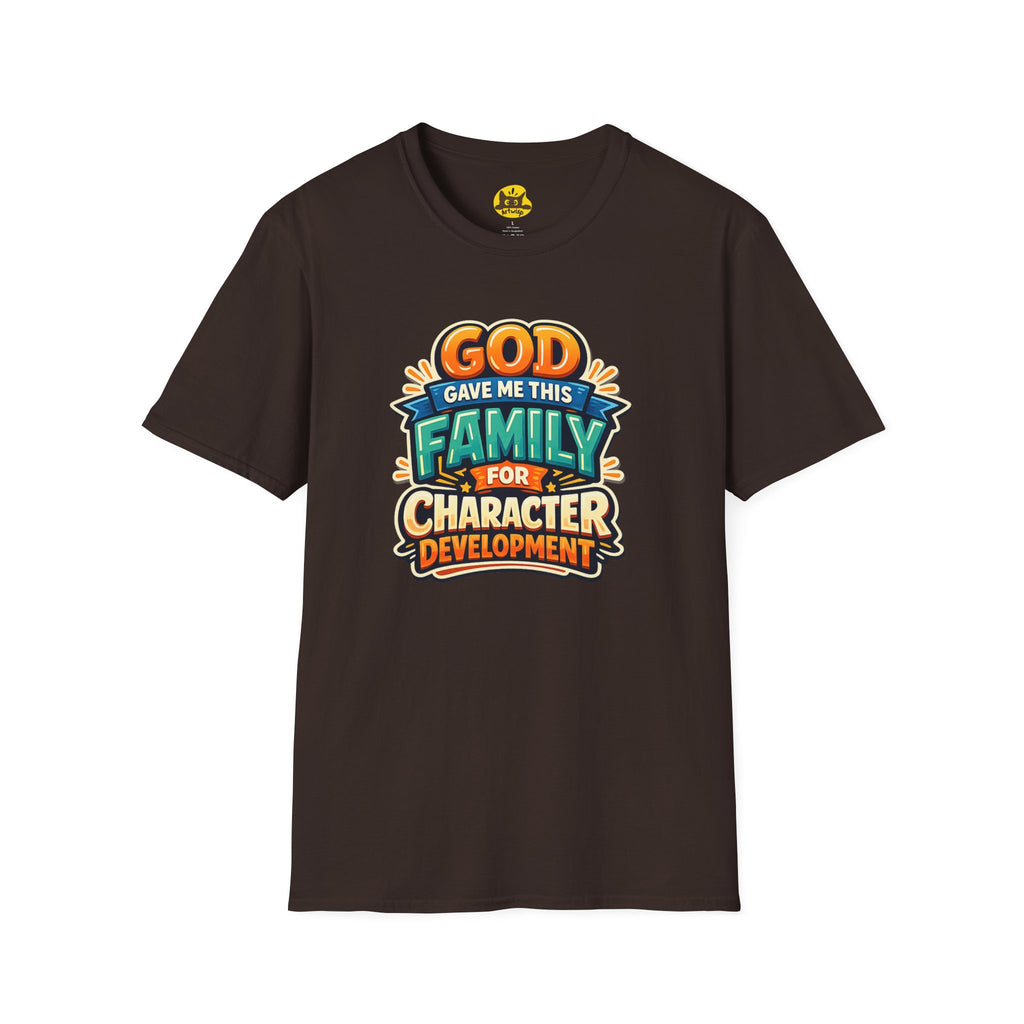 “God Gave Me This Family for Character Development” Funny Christian Graphic Gift Tee