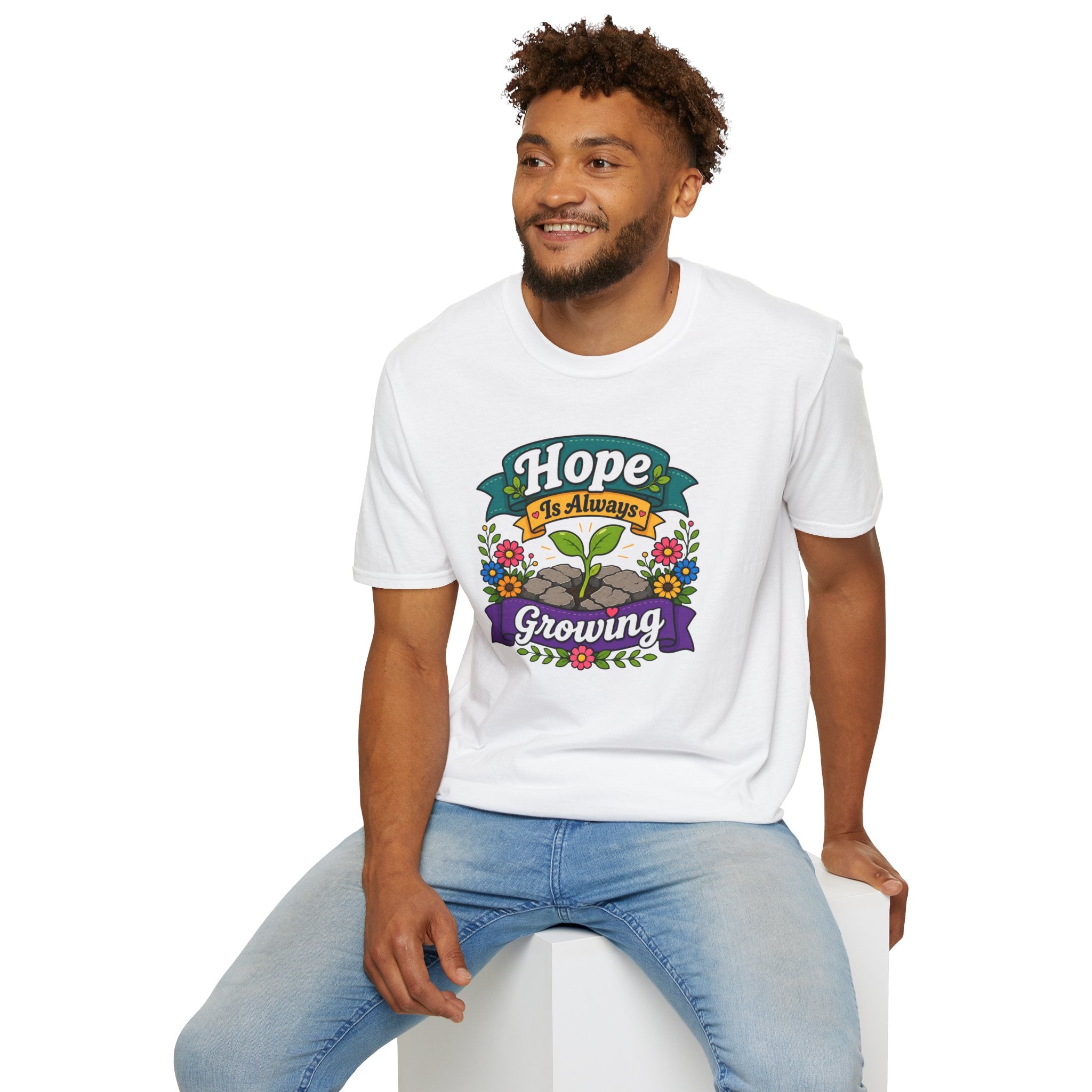 Hope Is Always Growing T-Shirt | Positivity Tee